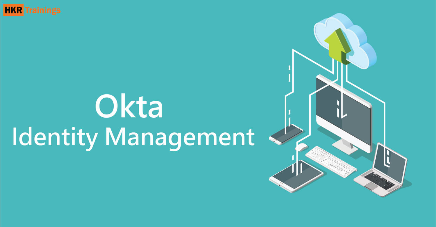 Okta Identity Management | Introduction to Identity Management Tool