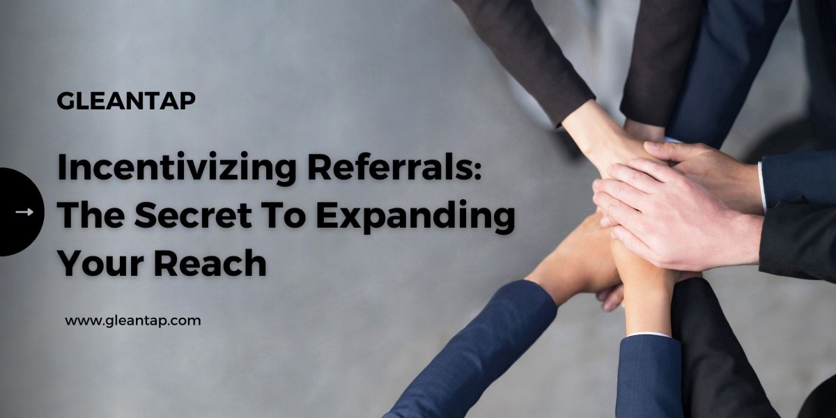 Incentivizing Referrals: The Secret to Expanding Your Reach