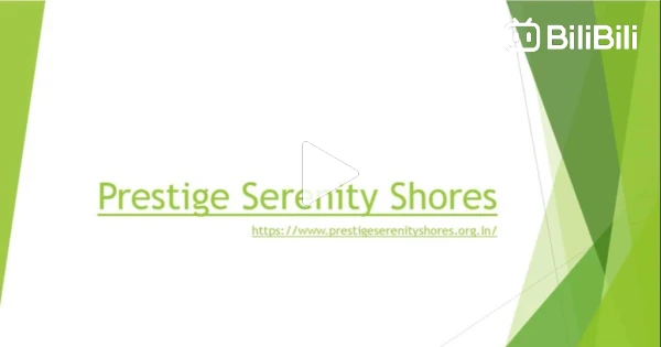 Prestige Serenity Shores luxury living experience in Varthur Bangalore - Bilibili