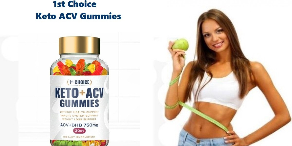 1st Choice Keto ACV Gummies 2023 (Price For Sale) – How Does It Work?