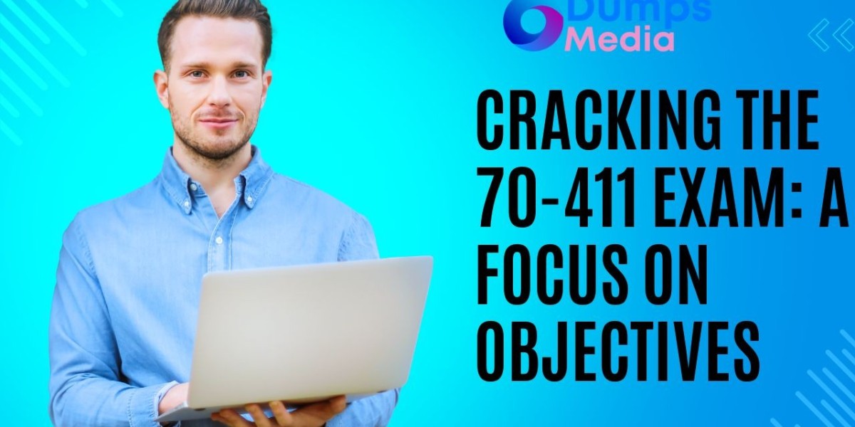 Focus on Success: A Deep Dive into 70-411 Exam Objectives