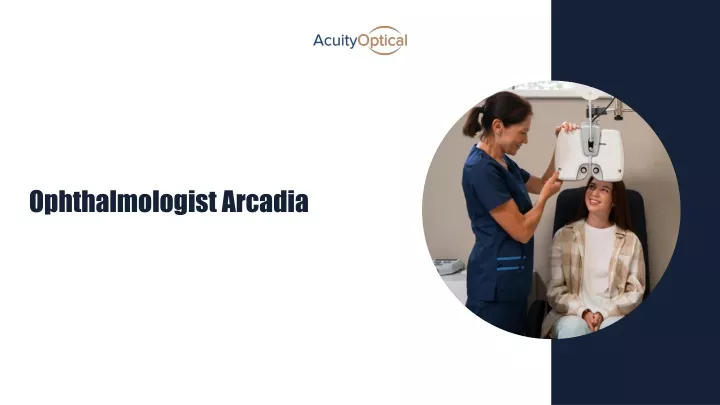 Choose The Best Ophthalmologist Arcadia To Treat Congenital Cataracts