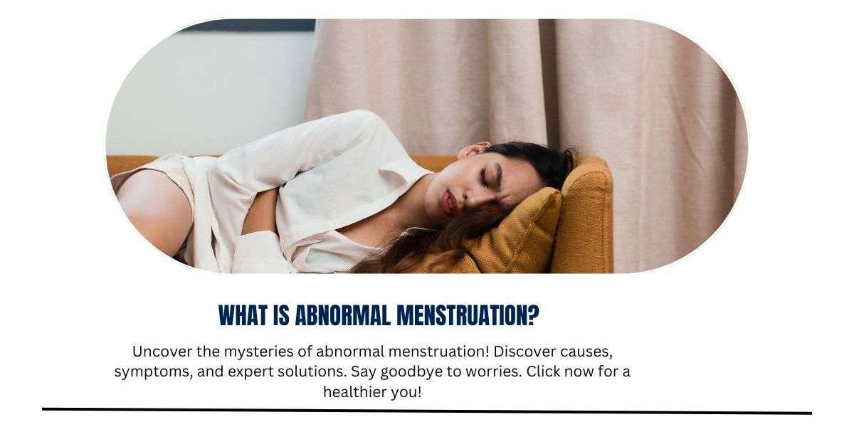 What is abnormal menstruation?