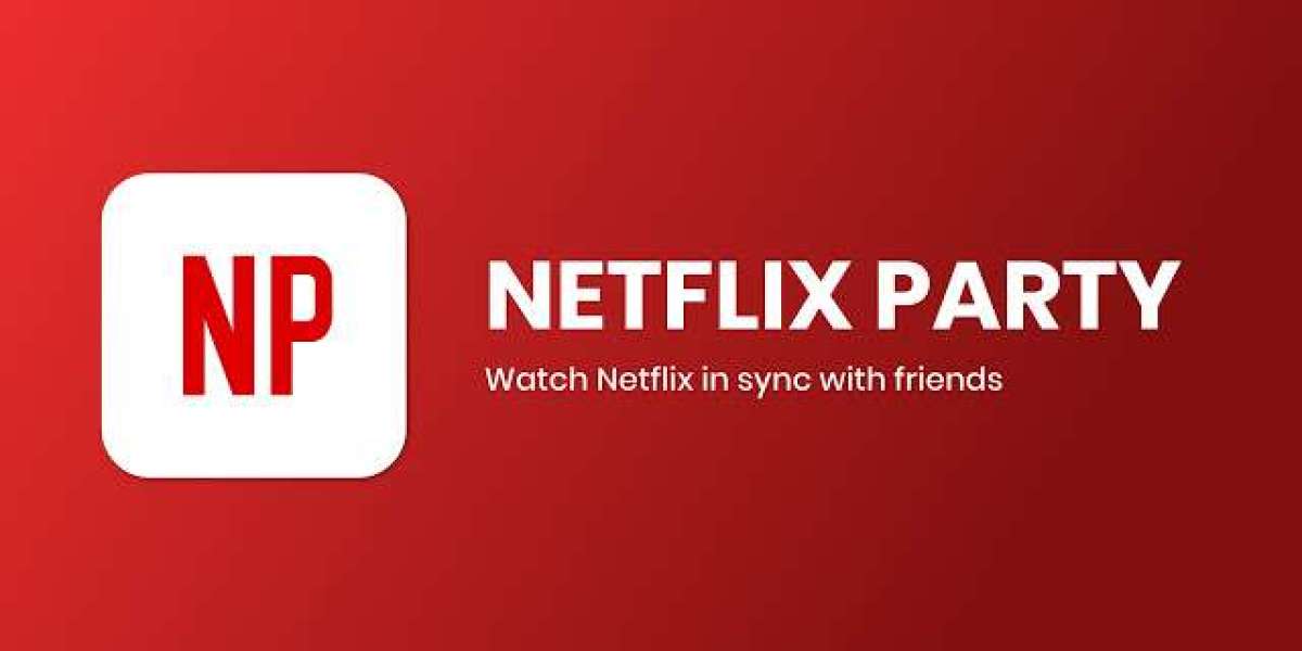 Transform Your Movie Nights with Netflix Party: A Guide to Virtual Movie Watching