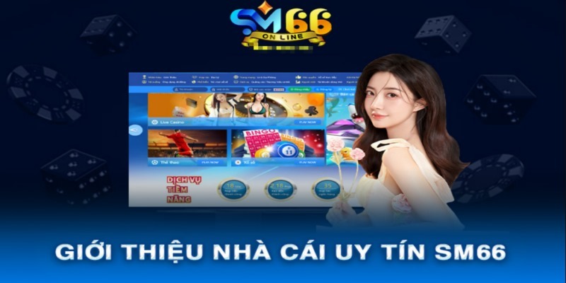 SM66 - #1 SM666 Casino - Link vào trang chủ SM66 chính chủ