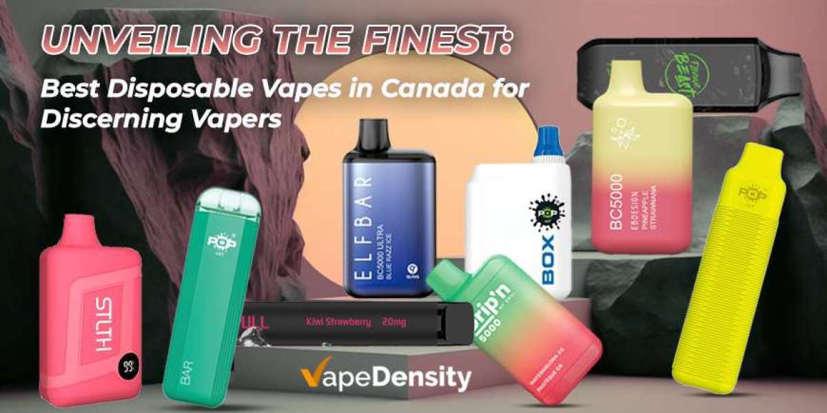 Unveiling the Finest: Best Disposable Vapes in Canada for Discerning Vapers