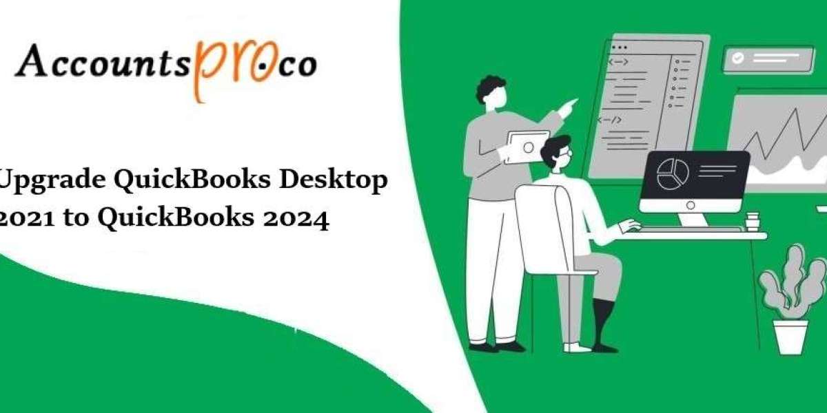 A Guide to Upgrade QuickBooks from 2021 to the Latest Version 2024
