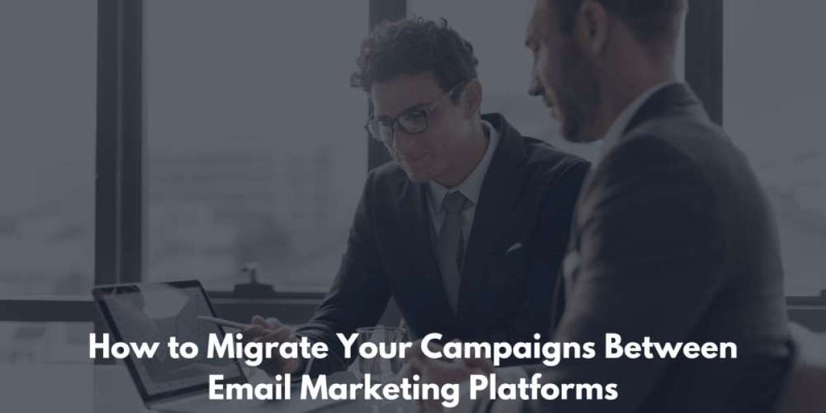 Migrating Your Email Marketing Campaigns Between Platforms: A Smooth Transition