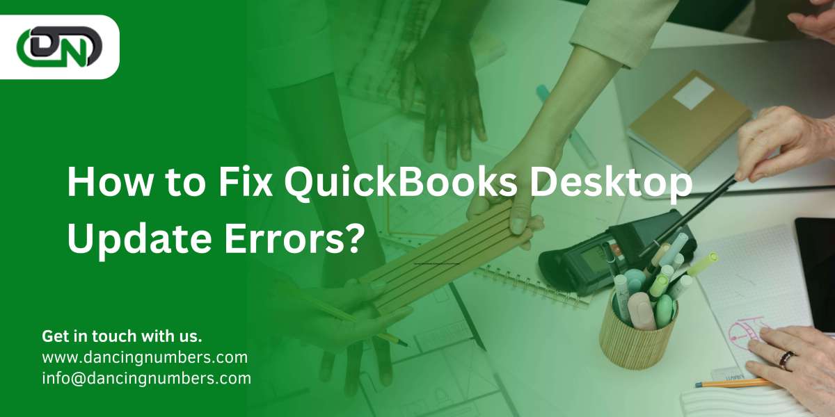 How to Fix QuickBooks Desktop Update Errors?