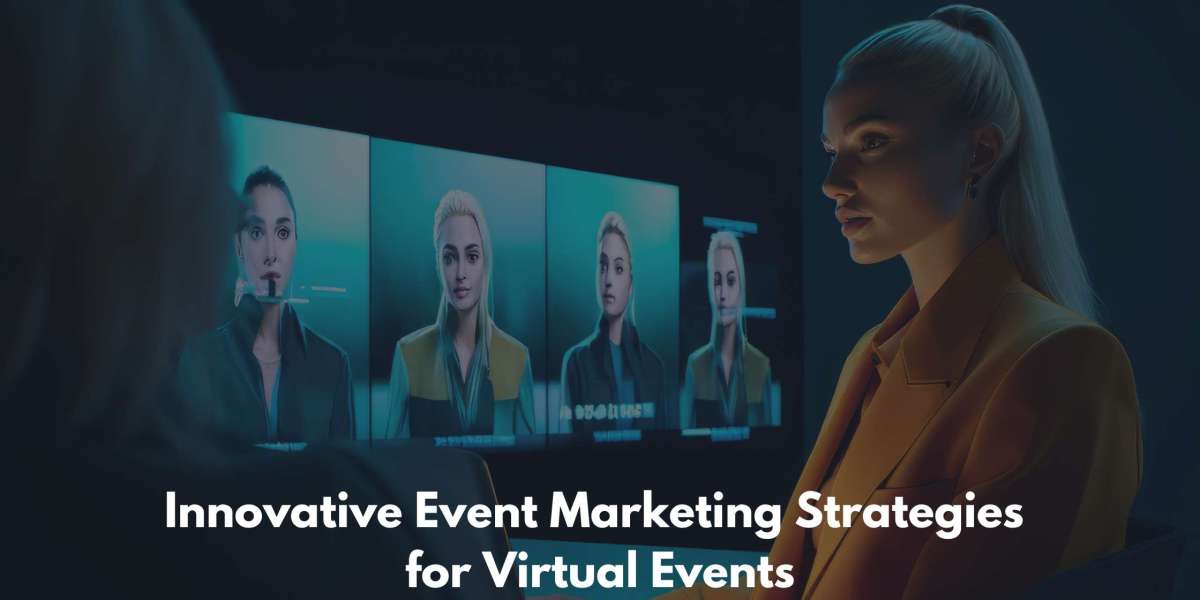 Innovative Event Marketing Strategies for Virtual Events