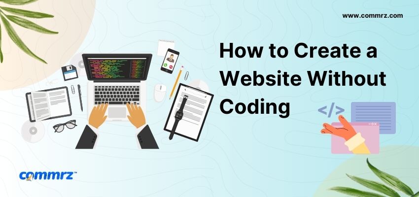 How to Create a Website Without Coding in 2024 (Updated)