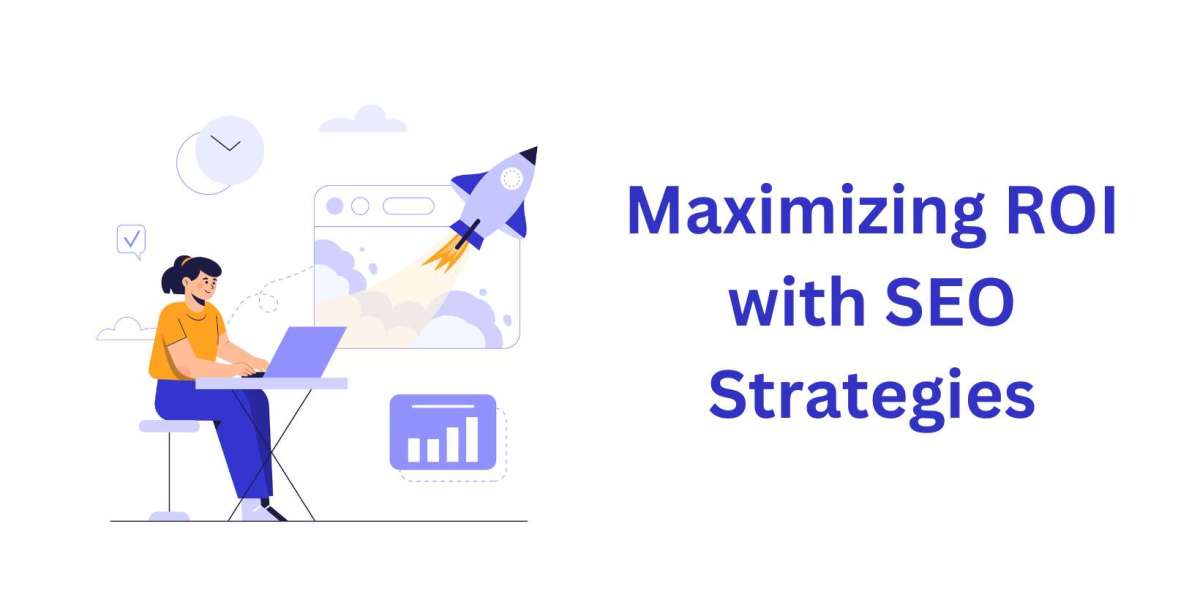 Maximizing ROI with SEO Strategies