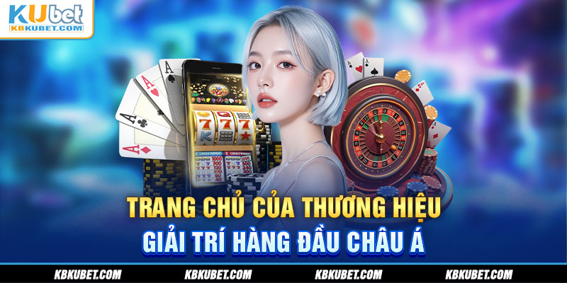 Đăng ký KUBET – Trải Nghiệm Giải Trí Đỉnh Cao Ngay Hôm Nay